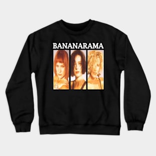 Bananarama Band Crewneck Sweatshirt